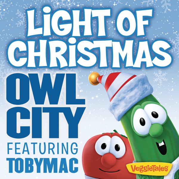 Light of Christmas (feat. tobyMac) - Single - Owl City