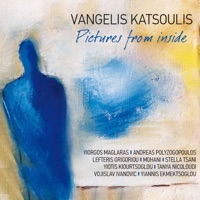 Pictures from Inside (feat. Yiorgos Maglaras, Andreas Polyzogopoulos, Lefteris Grigoriou, Mohani, Stella Tsani, Yotis Kiourtsoglou, Tanya Nicoloudi, Vojislav Ivanovic & Yiannis Ekmektsoglou) - Vangelis Katsoulis