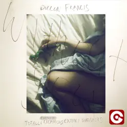 Without You (feat. Totally Enormous Extinct Dinosaurs) [Plissken Remix] - Single - Dillon Francis