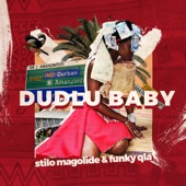 Dudlu Baby (feat. Stilo Magolide) artwork