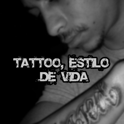 Tattoo, Estilo de Vida - Single