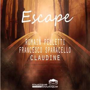 Escape (feat. Francesco Sparacello & Claudine) - Single