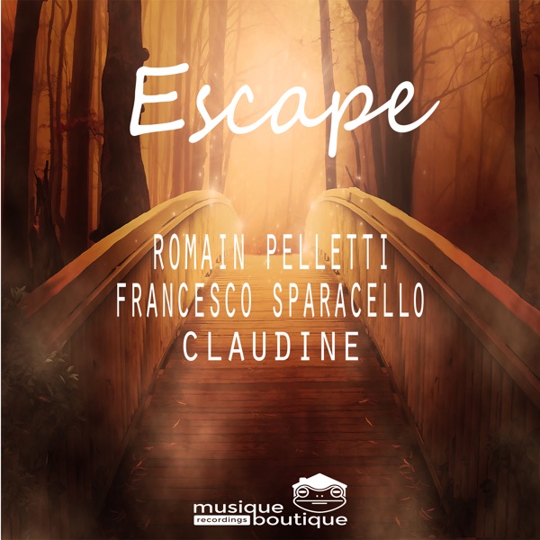 Escape (feat. Francesco Sparacello & Claudine) - Single