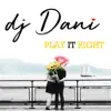 Stream & download Play It Right - Single