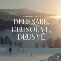 Deus sabe, Deus ouve, Deus vê