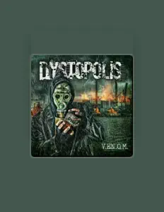 Listen to Dystopolis, watch music videos, read bio, see tour dates & more!