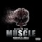 Mind to the Muscle (feat. J Wheelz) - Maddteck lyrics