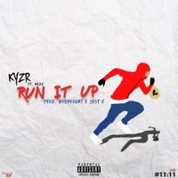 Run It Up (feat. Mezz) - Single - Kyzer