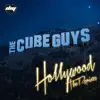 The Cube Guys - Hollywood (The Cube Guys Club Mix)