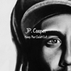 Keep the Quiet Out - EP - JP Cooper