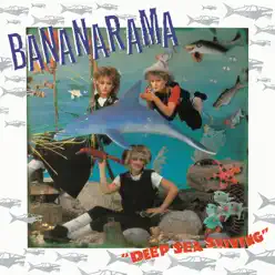 Deep Sea Skiving (Collector's Edition) - Bananarama