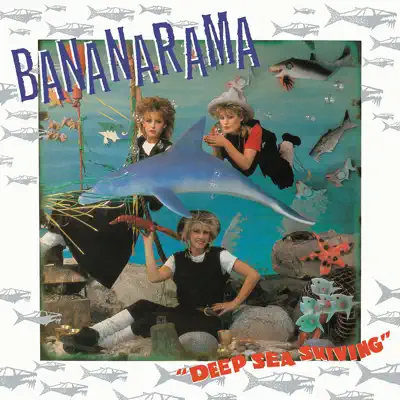 Deep Sea Skiving (Collector's Edition) - Bananarama