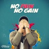 No Pain No Gain