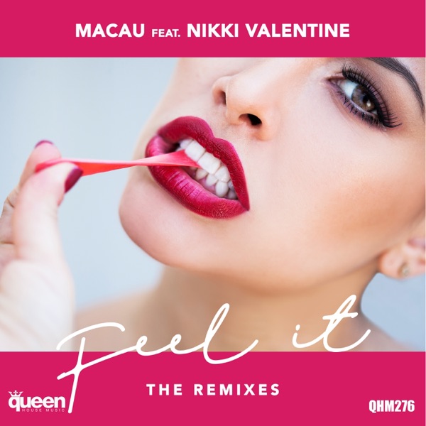 Feel It (The Remixes) [feat. Nikki Valentine] - EP