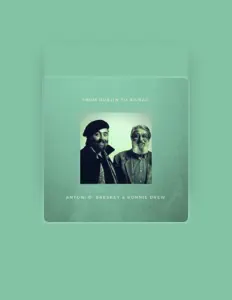 Dengarkan Antoni O' Breskey, tonton video musik, baca bio, lihat tanggal tur & lainnya!