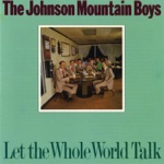 The Johnson Mountain Boys - Goodbye to the Blues