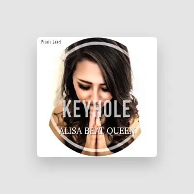 Listen to ALISA BEAT QUEEN, watch music videos, read bio, see tour dates & more!