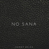 No Sana - Single - Danny Belda