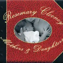 Mothers & Daughters - Rosemary Clooney