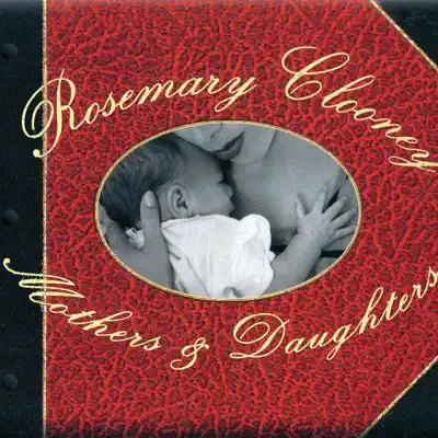 Mothers & Daughters - Rosemary Clooney