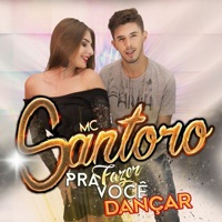 Pra Fazer Você Dançar (feat. DJ Nilo) - Single - Mc Santoro