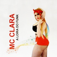 A Loira do Funk - EP - MC Clara