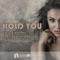 Hold You (feat. Gabriella Rovetto) [Radio Edit] - Elaic & Kaldee lyrics