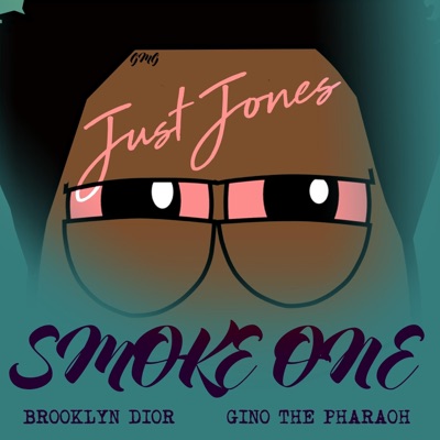 Smoke One (feat. Brooklyn Dior & Gino the Pharaoh) - Single