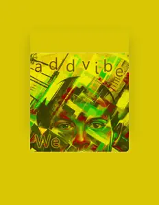 Listen to Addvibe, watch music videos, read bio, see tour dates & more!