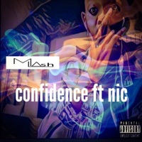 Confidence (Single) [feat. Nic] - Magically Lvsh
