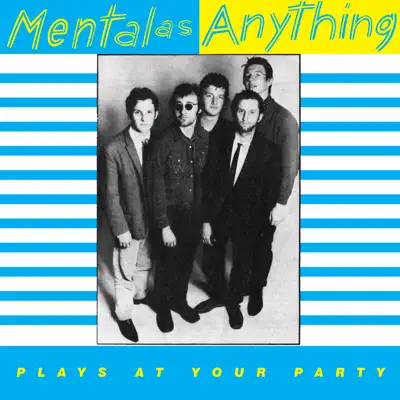 Plays At Your Party - Single - Mental As Anything