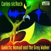 Carlos sicRock - Galactic Nomads