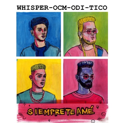 Siempre Te Amé (feat. Ocm, Odi & Tico) - Single