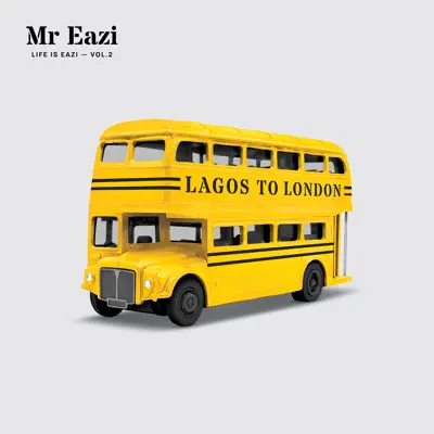 Life Is Eazi, Vol. 2 - Lagos to London - Mr Eazi