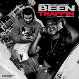 Been Trappin' (feat. Young Kobe) Santeezy