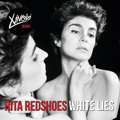 White Lies (Xinobi Remix) - Single - Rita Redshoes