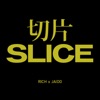 Slice (feat. Jaido) - Single