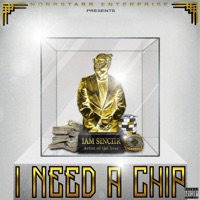 I Need a Chip - Single - Iam Sinciir