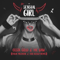 Sensual Girl (Malik Mustache & Cool Keedz Remix) - Single - Mc Davi & Costa Gold