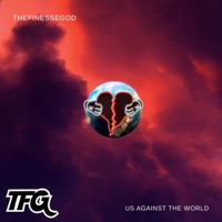 Us Against the World - Single - TheFinesseGod