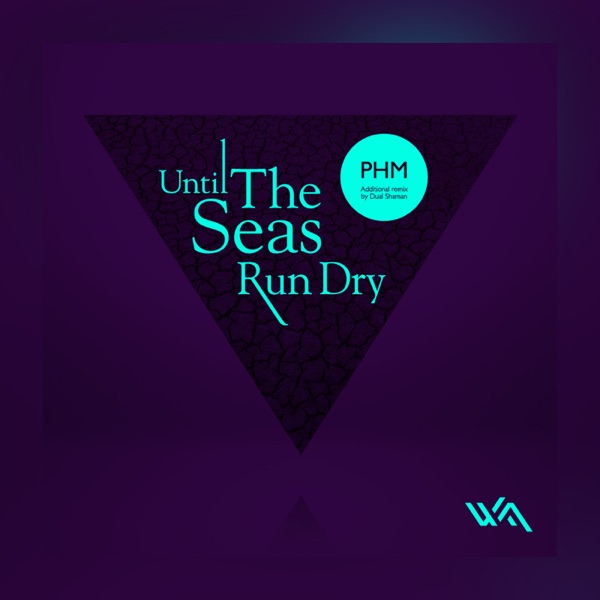 Until the Seas Run Dry - EP