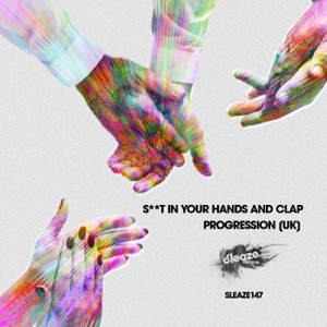 Shit in Your Hands & Clap - EP