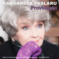 Providenta — Margareta Paslaru