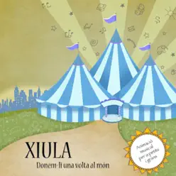 Donem-li Una Volta Al Món - Xiula