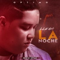 Llega la Noche - Single - Optimo