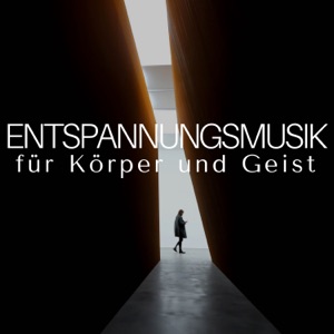 Entspannungsmusik für Körper und Geist - Finden Sie Ruhe und Entspannung mit der besten entspannenden Musik mit Naturgeräuschen