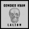 Genghis Khan - LaLion lyrics