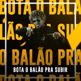 Bota o Balão pra Subir FP do Trem Bala