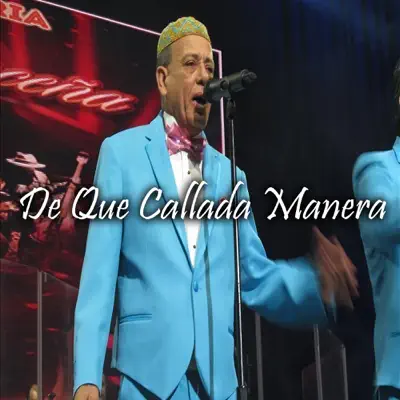 De Que Callada Manera - Single - Sonora Ponceña