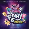 My Little Pony: The Movie (Original Motion Picture Soundtrack), 2017